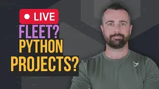 LIVE: Fleet?! Python Code? Projects to learn?