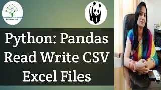 Pandas-4 | Pandas Read Write CSV, Excel Files | Python Programming | Unicode Error Solution