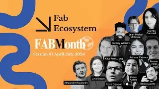 FAB Month: Fab Ecosystem | Session 3