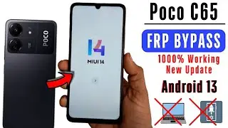 Poco C65 FRP Bypass (MIUI 14) NEW UPDATE | Poco C65 Google Account Bypass Without PC 1000% Tested ✅✅
