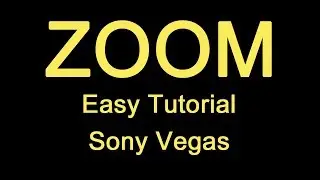 How to ZOOM in Sony Vegas, very easy tutorial
