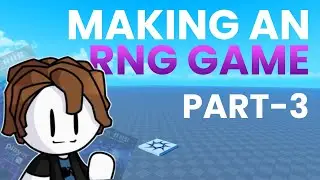 How to Make an RNG GAME on ROBLOX! | Part 3