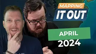 Mapping it Out | April 2024