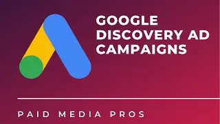 Google Discovery Ads Campaigns