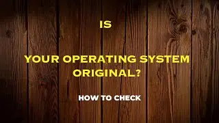 Is your operating system is original? Check it.