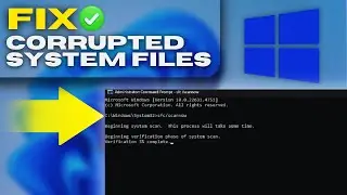 How to Fix Corrupted System Files on Windows 11 ✅