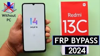 Redmi 13c MiUi 14 Frp Bypass/Unlock Google Account Lock Without PC - 2024