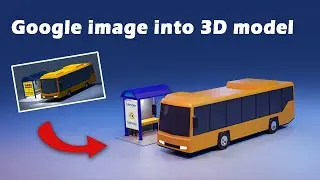 Google Image Into 3D Model - Tutorial For Beginners