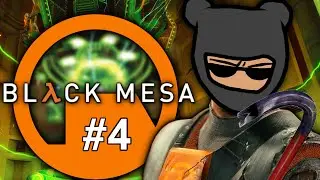 Finishing Black Mesa for the first time! (Part 4)