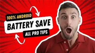 How To Save Battery On Android All Pro Tips