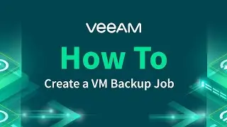 How to create a VM Backup Job