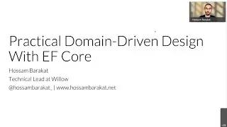 Practical Domain-Driven Design with EF Core - Hossam Barakat