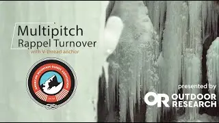 How to Build and Rappel off of a V-Thread Anchor on a Multi-Pitch Ice Climb