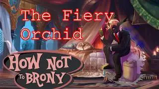 The Fiery Orchard: How Not Brony 78