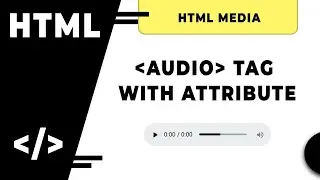 HTML Audio Tag With Attributes // How To Play Audio On Web Page Or Website  By 