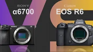 Sony alpha a6700 vs Canon EOS R6