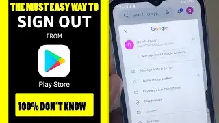 How To Sign Out From Google Play Store Or Google Account in Android | Google Play Store Sign Out