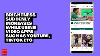 How to Fix if brightness of your phone suddenly increases when you watch videos (Samsung Phone)