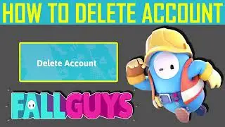 How To Delete Fall Guys Mobile Account | Deleting Account In Fall Guys Mobile