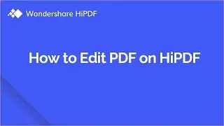 How to Edit a PDF for Free Online | HiPDF