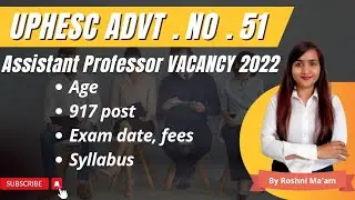 UPHESC Assistant Professor Vacancy 2022| Age |Post |Exam Date| syllabus |By roshni mam