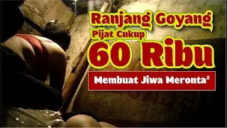 PIJAT STW 60 RIBU - KAMAR REOT SEMAKIN DIPIJAT SEMAKIN BERKERINGAT