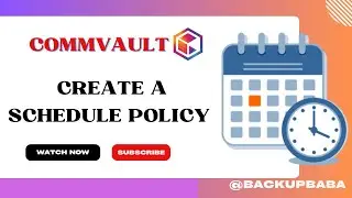 Commvault || Commvault Schedule Policy || Schedule Policy in Commvault