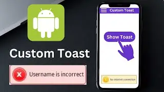Make Custom Toast in android studio | Android custom Toast