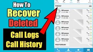 How To Recover Your Deleted Call History | Call Logs Recovery