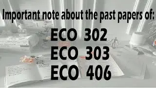 Important note about the past papers of Eco302, Eco303 & Eco406 by Truehelper || Virtual University