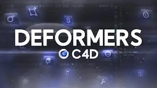 All Deformers in Cinema 4D. Part 1