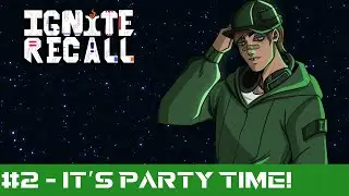🚀Ignite Recall - Episode 2 - A Scum and Villainy Story