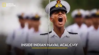 Inside Indian Naval Academy | National Geographic