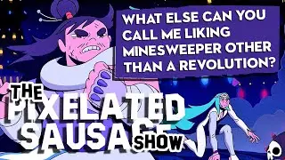 What Else Can You Call Me Liking Minesweeper Other Than a Revolution? | The Pixelated Sausage Show
