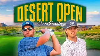 We Played In The Good Good Desert Open