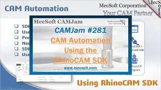 CAMJam Short #281: CAM Automation Using the RhinoCAM SDK Software Development Kit