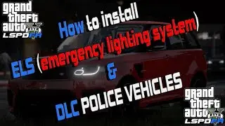 How to install ELS & DLC police Vehicles 