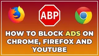 How to Block Ads on Chrome, Firefox and Youtube (2022) ✅