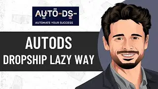 How to Use AutoDS to Dropship from AliExpress to eBay Lazy Method  autods review