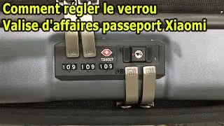 Comment définir le verrouillage sur Xiaomi Passport Business Suitcase