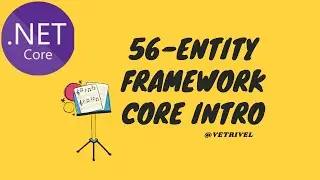 Part 56 - Entity Framework In Asp.Net