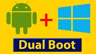 Run Android and Windows as Dual Boot in your Computer