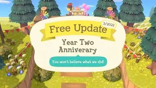 The Animal Crossing Year Two Update! 2nd Anniversary 2022 on Nintendo Switch!