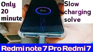 Redmi note 7 Pro slow charging | Redmi 7 slow charging | Redmi 8a slow charging problem