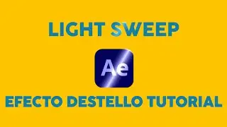 Efecto Destello After Effects CC LIGHT SWEEP