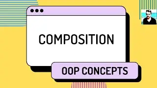 Composition - OOP Concepts in C# (ep 7)