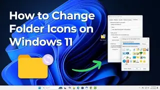 How to Change Folder Icons on Windows 11