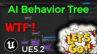 WTF! Ai Behivor Tree | Unreal Engine 5.2  Ai Behivor Tree Tutorial Video