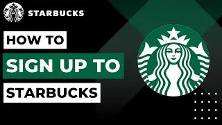 How To Sign Up to Starbucks | 2023