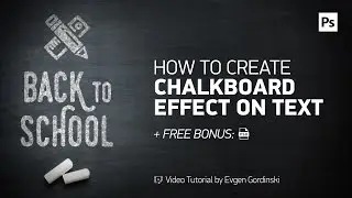 Chalkboard Effect on Text + FREE Psd - Photoshop Tutorial